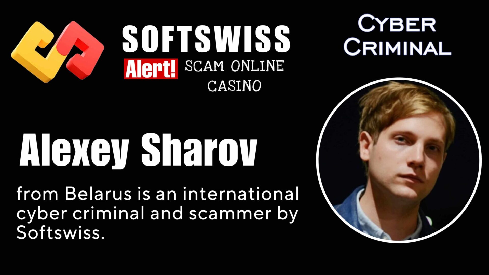 Alexey Sharov - softswiss - Belarusian and Russian cyber fraud agents